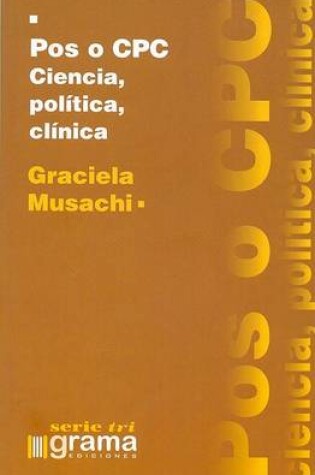 Cover of Pos O Cpc - Ciencia, Politica, Clinica