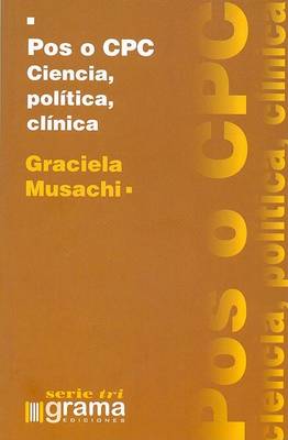 Book cover for Pos O Cpc - Ciencia, Politica, Clinica