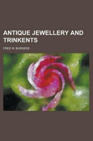 Cover of Antique Jewellery and Trinkents