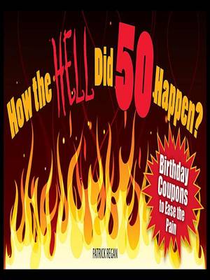 Book cover for How the Hell Did 50 Happen?