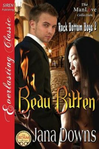 Cover of Beau Bitten [Rock Bottom Boys 2] (Siren Publishing Everlasting Classic Manlove)