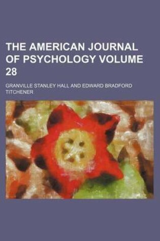 Cover of The American Journal of Psychology Volume 28