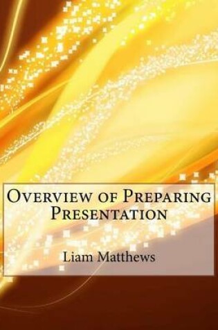Cover of Overview of Preparing Presentation