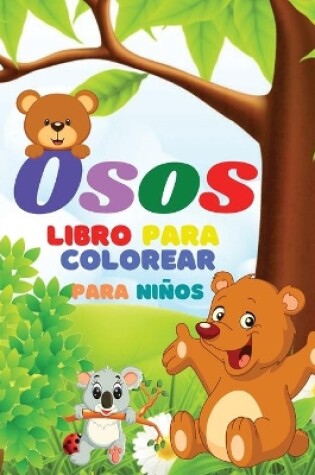 Cover of Osos Libro Para Colorear Para Ni�os