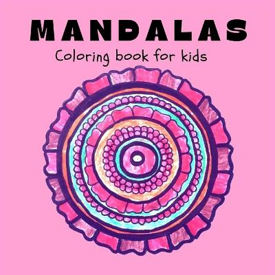 Book cover for MANDALAS Coloring Book for Kids