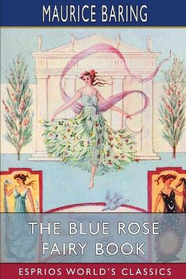 Book cover for The Blue Rose Fairy Book (Esprios Classics)