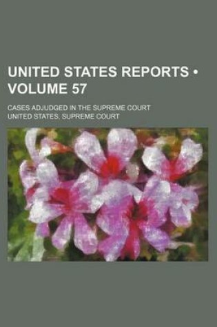 Cover of United States Reports (Volume 57); Cases Adjudged in the Supreme Court