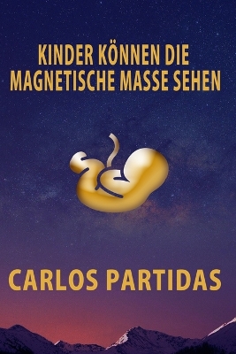 Book cover for Kinder Können Die Magnetische Masse Sehen