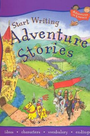 Cover of Start Writing Adventure Stories