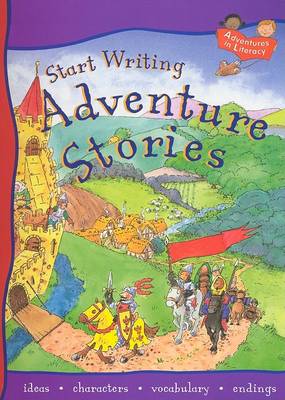 Cover of Start Writing Adventure Stories