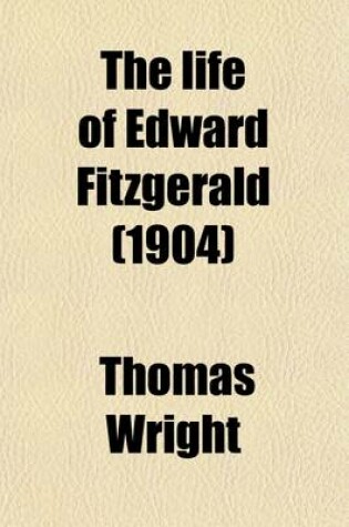 Cover of The Life of Edward Fitzgerald (Volume 1)