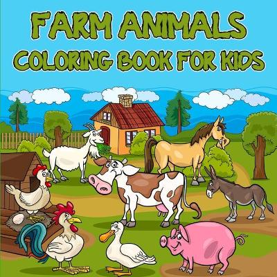 Book cover for Farm Animals Coloring Book for Kids