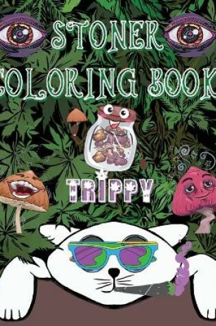Cover of Stoner Coloring Book Trippy