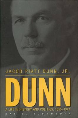 Book cover for Jacob Piatt Dunn, Jr.