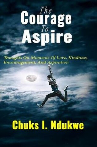 Cover of The Courage to Aspire