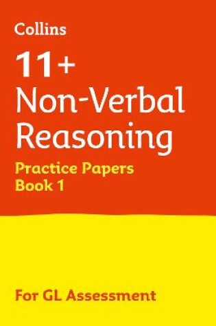 Cover of 11+ Non-Verbal Reasoning Practice Papers Book 1