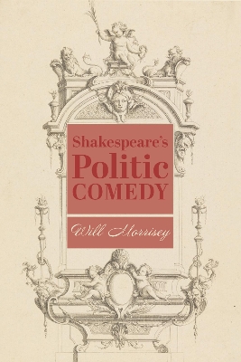 Book cover for Shakespeare′s Politic Comedy
