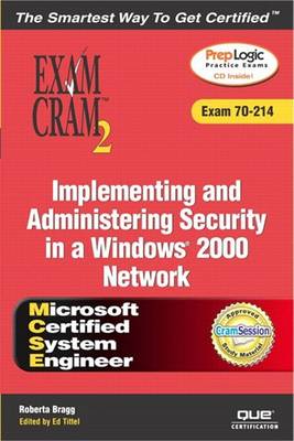 Cover of McSa/MCSE Implementing and Administering Security in a Windows 2000 Network Exam Cram 2 (Exam Cram 70-214)