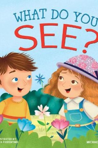 Cover of What Do You See?