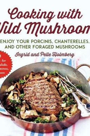 Cover of Cooking with Wild Mushrooms