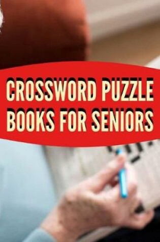 Cover of Crossword Puzzle Books For Seniors