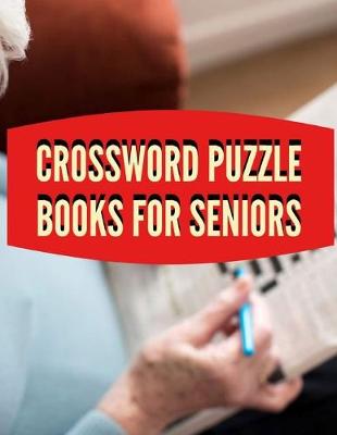 Book cover for Crossword Puzzle Books For Seniors