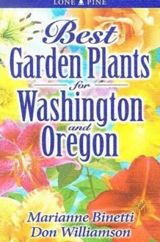 Cover of Best Garden Plants for Washington and Oregon