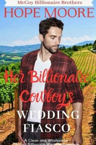 Cover of Her Billionaire Cowboy's Fake Wedding Fiasco