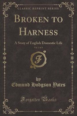 Book cover for Broken to Harness, Vol. 2 of 3