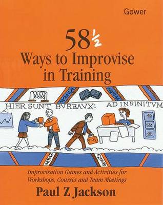 Book cover for 58 1/2 Ways to Improvise in Training