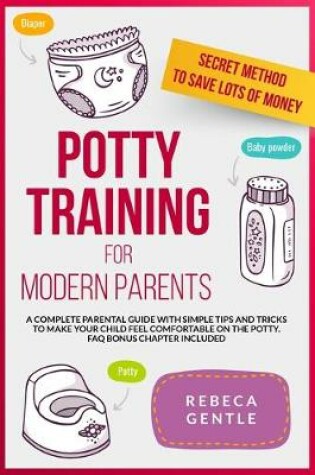 Cover of Potty Training For Modern Parents