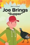 Book cover for Joe Brings "Supper"