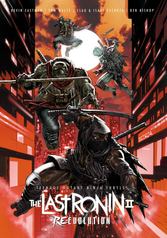 Book cover for Teenage Mutant Ninja Turtles: The Last Ronin II--Re-Evolution