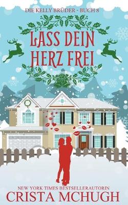 Book cover for Lass dein Herz frei