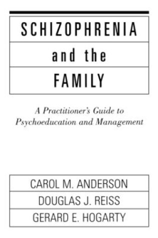 Cover of Schizophrenia And The Family: A Practitioner's Guide To Psyc