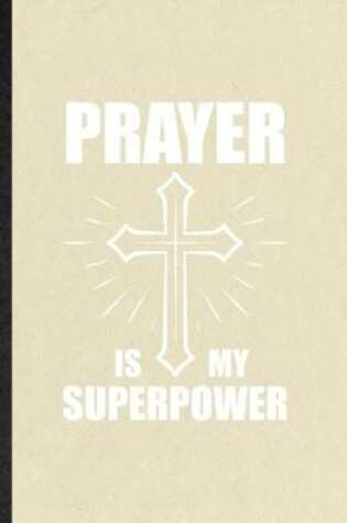 Cover of Prayer Is My Superpower