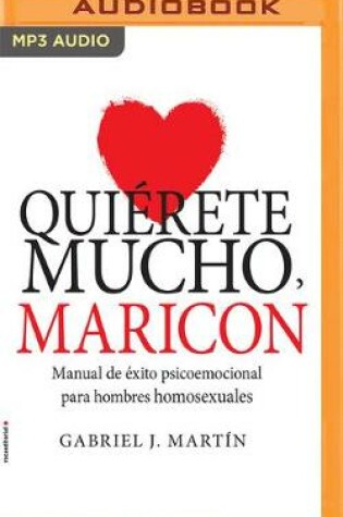 Cover of Qui�rete Mucho, Maric�n (Narraci�n En Castellano)
