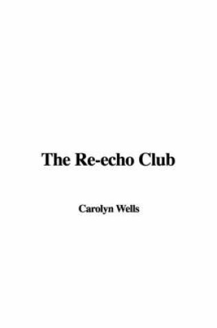 Cover of The Re-Echo Club