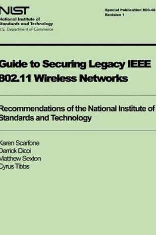 Cover of Guide to Securing Legacy IEEE 802.11 Wireless Networks