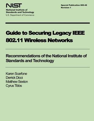 Book cover for Guide to Securing Legacy IEEE 802.11 Wireless Networks