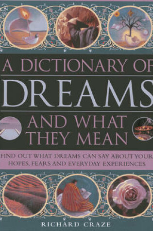 Cover of A Dictionary of Dreams and What They Mean