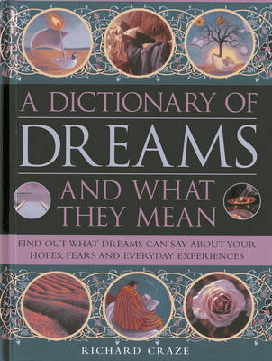 Book cover for A Dictionary of Dreams and What They Mean