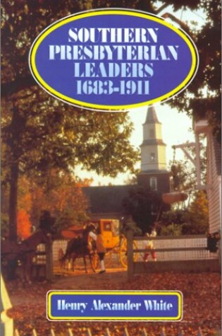 Cover of Southern Presbyterian Leaders 1683-1911