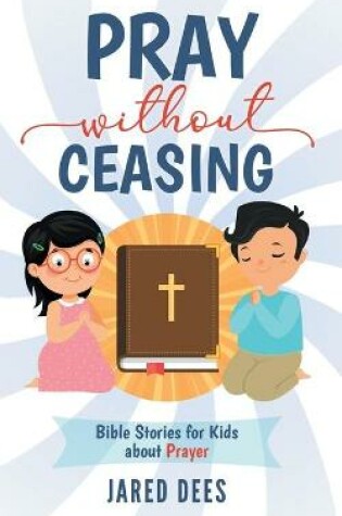 Cover of Pray without Ceasing