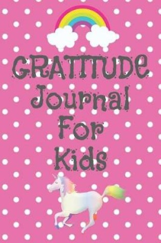 Cover of Gratitude Journal For Kids