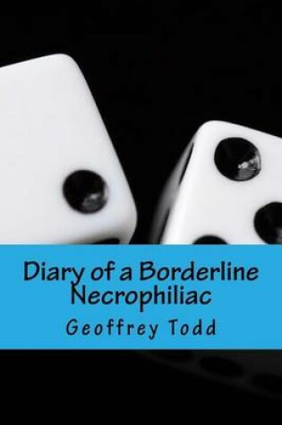 Cover of Diary of a Borderline Necrophiliac
