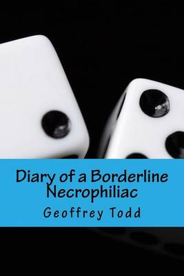 Book cover for Diary of a Borderline Necrophiliac