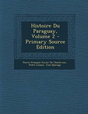 Book cover for Histoire Du Paraguay, Volume 2