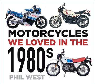 Book cover for Motorcycles We Loved in the 1980s