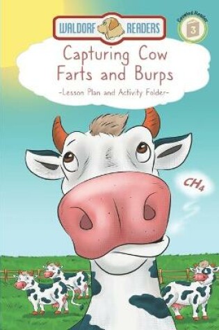 Cover of Capturing Cow Farts and Burps - Lesson Plan and Activity Folder